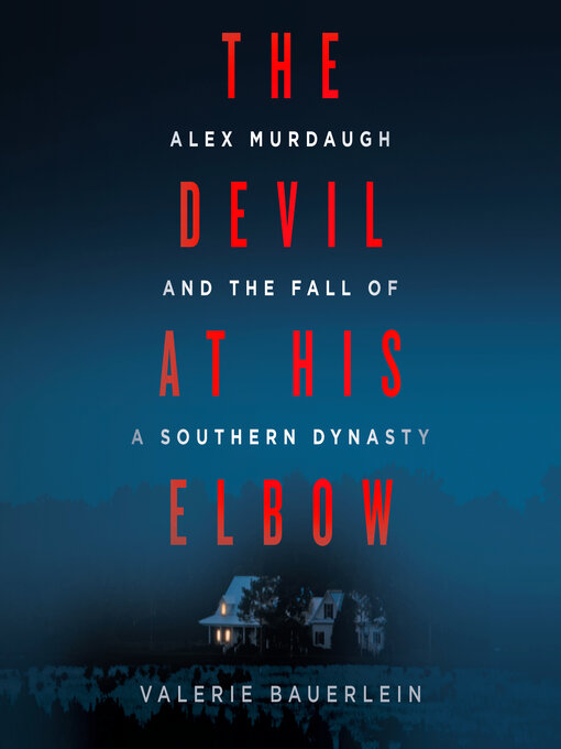 Title details for The Devil at His Elbow by Valerie Bauerlein - Available